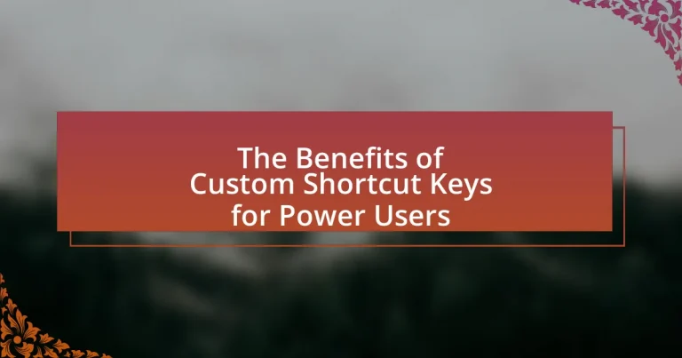 The Benefits of Custom Shortcut Keys for Power Users