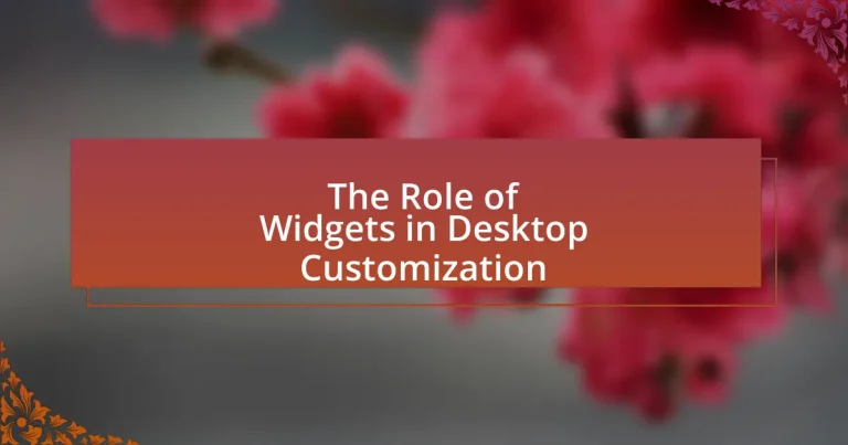The Role of Widgets in Desktop Customization